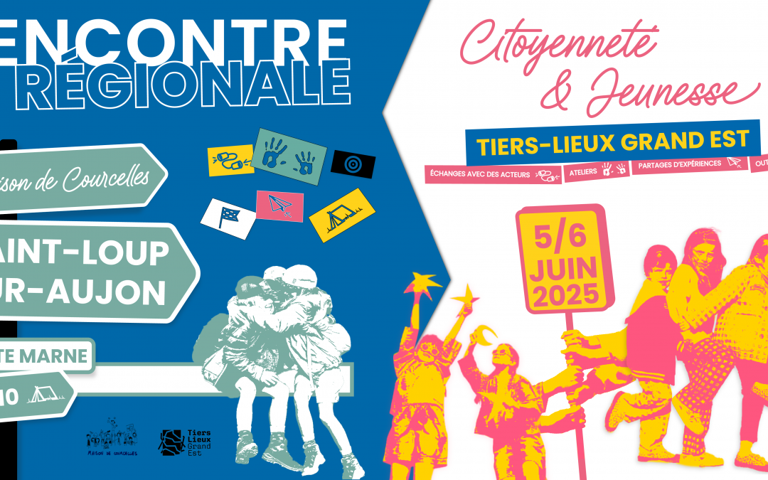 Rencontre régionale Tiers-Lieux Grand Est : citoyenneté et jeunesse
