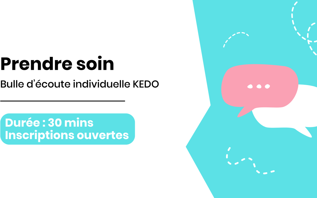 Prendre soin – Bulle d’écoute individuelle