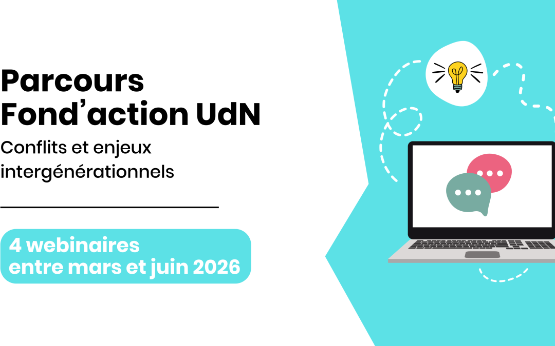 Inscriptions au Parcours Fond’action UdN – Conflits et enjeux intergénérationnels