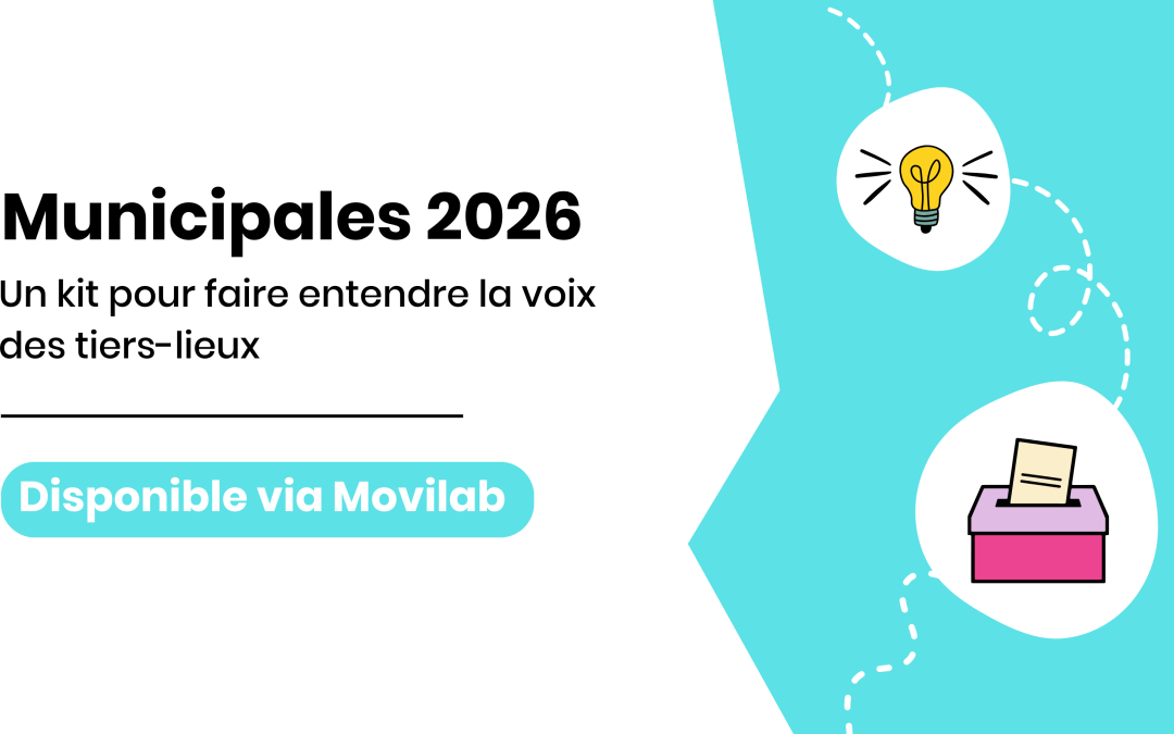 Municipales 2026 : un kit pour faire entendre la voix des tiers-lieux