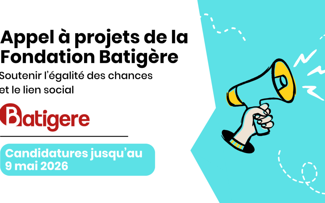 La Fondation Batigère lance son appel à projets 2026 pour soutenir l’égalité des chances et le lien social